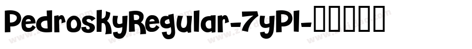 PedroskyRegular-7yPl字体转换