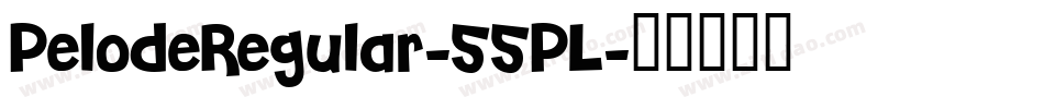 PelodeRegular-55PL字体转换