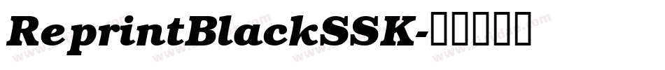ReprintBlackSSK字体转换
