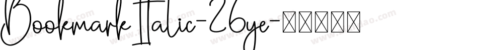BookmarkItalic-26ye字体转换