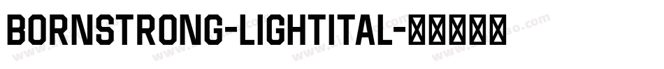 BornStrong-LightItal字体转换
