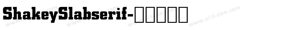 ShakeySlabserif字体转换