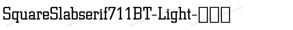 SquareSlabserif711BT-Light字体转换