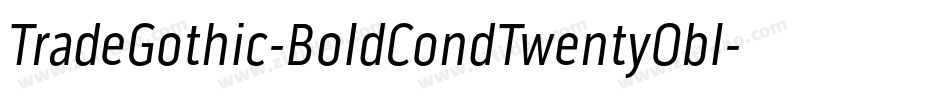 TradeGothic-BoldCondTwentyObl字体转换