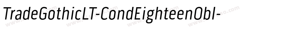 TradeGothicLT-CondEighteenObl字体转换