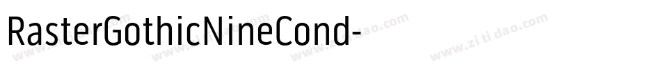 RasterGothicNineCond字体转换
