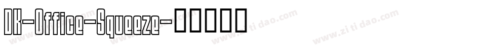 DK-Office-Squeeze字体转换
