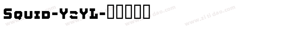 Squid-YzYL字体转换