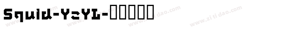 Squid-YzYL字体转换
