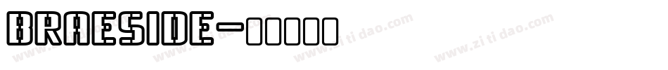 BRAESIDE字体转换