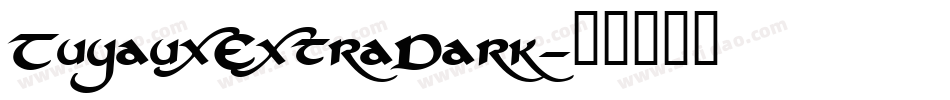 TuyauxExtraDark字体转换