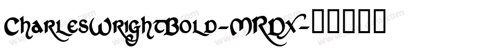 CharlesWrightBold-MRDx字体转换