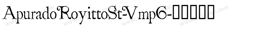 ApuradoRoyittoSt-Vmp6字体转换