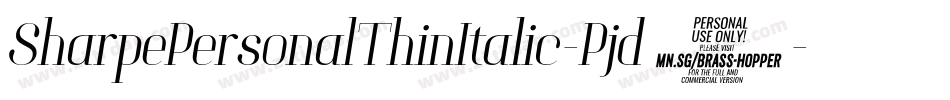 SharpePersonalThinItalic-Pjd7字体转换