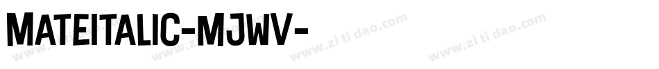 MateItalic-mjWV字体转换