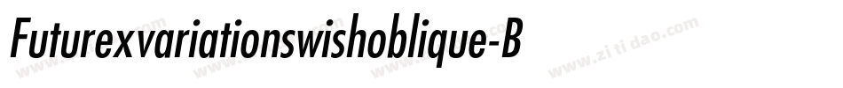 Futurexvariationswishoblique-ByG字体转换