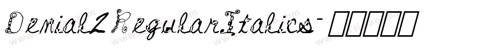 Denial2RegularItalics字体转换