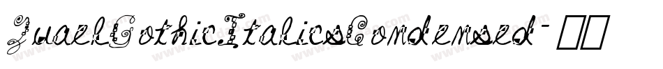 QuaelGothicItalicsCondensed字体转换