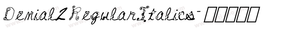 Denial2RegularItalics字体转换