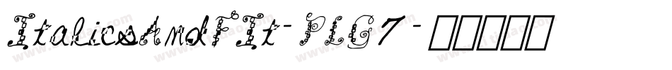 ItalicsAndFIt-PLG7字体转换