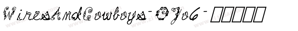 WiresAndCowboys-OJo6字体转换