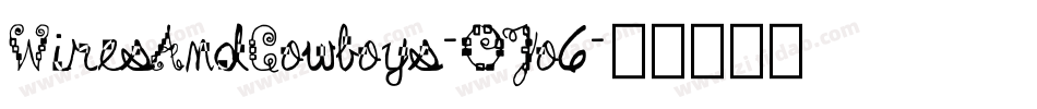 WiresAndCowboys-OJo6字体转换