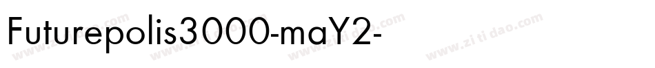 Futurepolis3000-maY2字体转换