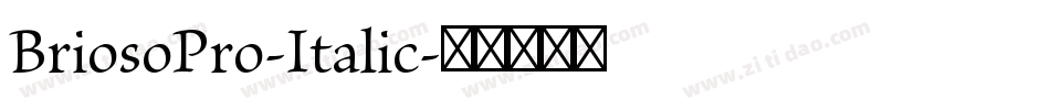 BriosoPro-Italic字体转换