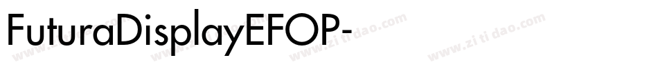FuturaDisplayEFOP字体转换