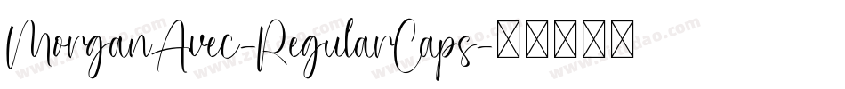 MorganAvec-RegularCaps字体转换