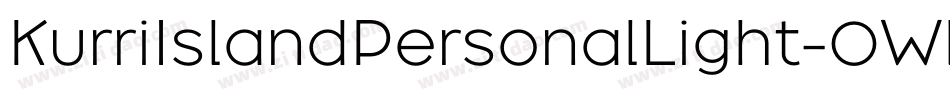 KurriIslandPersonalLight-0Wlrv字体转换 KurriIslandPersonalLight-0Wlrv字体转换