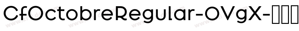 CfOctobreRegular-0VgX字体转换