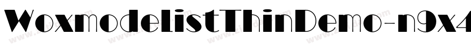 WoxmodelistThinDemo-n9x4字体转换 WoxmodelistThinDemo-n9x4字体转换