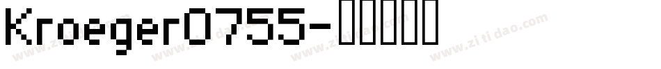 Kroeger0755字体转换
