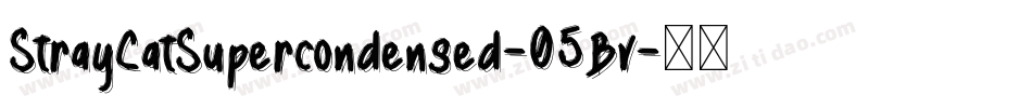 StrayCatSupercondensed-05Bv字体转换