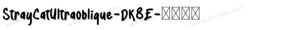 StrayCatUltraoblique-DK8E字体转换