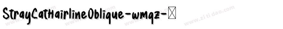 StrayCatHairlineOblique-wmqz字体转换