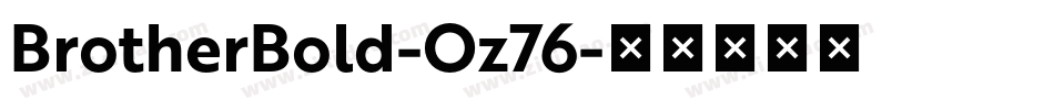 BrotherBold-Oz76字体转换