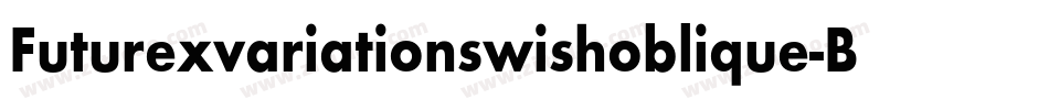 Futurexvariationswishoblique-ByG字体转换