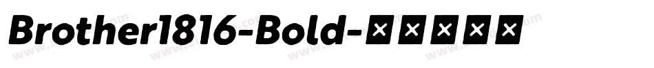 Brother1816-Bold字体转换