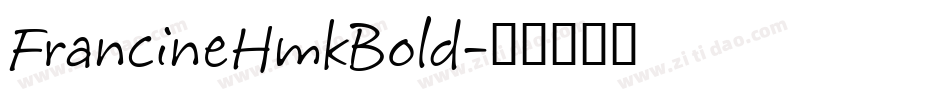 FrancineHmkBold字体转换