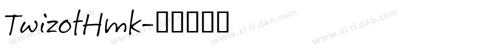 TwizotHmk字体转换