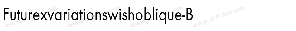 Futurexvariationswishoblique-ByG字体转换