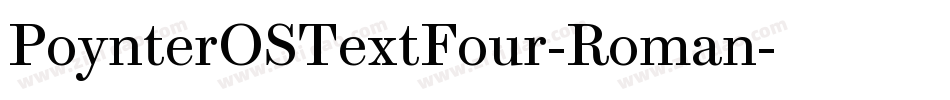 PoynterOSTextFour-Roman字体转换