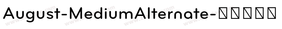 August-MediumAlternate字体转换