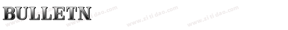 BULLETN字体转换