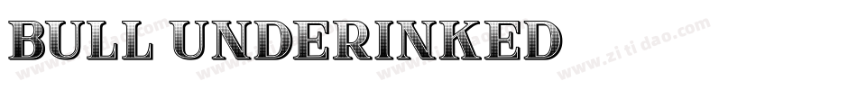 Bull-UnderInked字体转换