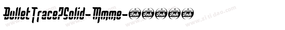 BulletTrace7Solid-Mmme字体转换