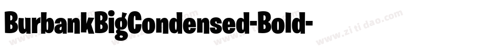 BurbankBigCondensed-Bold字体转换
