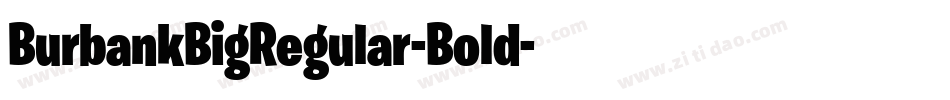 BurbankBigRegular-Bold字体转换